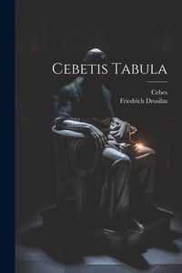 Enlarge image Cover: Cebetis Tabula - Legare Street Press