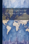 Cover: The League of Nations at Work - Legare Street Press
