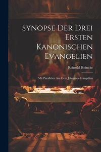 Bild: Synopse Der Drei Ersten Kanonischen Evangelien - Legare Street Press