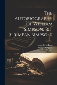 Bild: The Autobiography of William Simpson, R. I. (Crimean Simpson) - Legare Street Press