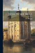 Cover: Irish Home Rule - Legare Street Press