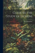 Cover: Guide to the Study of Lichens - Legare Street Press