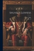 Cover: Sylvia's Lovers - Legare Street Press