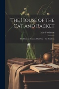 Cover: The House of the cat and Racket; The Dance at Sceaux; The Purse; The Vendetta - Legare Street Press