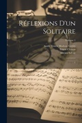 Cover: Reflexions d'un solitaire - Legare Street Press