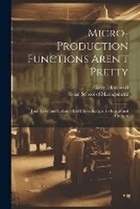 Enlarge image Cover: Micro-production Functions Aren't Pretty - Legare Street Press