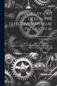 Enlarge image Cover: Floor Lay-out Design for Effective Software Production - Legare Street Press