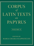 Cover: Corpus of Latin Texts on Papyrus: Volume 2, Part II - Cambridge University Press