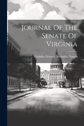 Cover: Journal Of The Senate Of Virginia - Legare Street Press