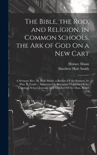 Abbildung von: The Bible, the Rod, and Religion, in Common Schools. the Ark of God On a New Cart - Legare Street Press