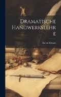 Cover: Dramatische Handwerkslehre - Legare Street Press