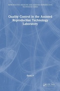 Cover: Quality Control in the Assisted Reproductive Technology Laboratory - CRC Press