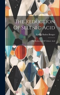 Abbildung von: The Reduction Of Selenic Acid - Legare Street Press