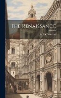 Enlarge image Cover: The Renaissance - Legare Street Press