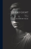 Cover: Studio Light; Volume 2 - Legare Street Press