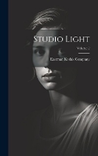 Enlarge image Cover: Studio Light; Volume 2 - Legare Street Press