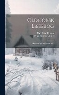 Abbildung von: Oldnorsk Laesebog - Legare Street Press