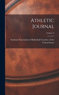 Abbildung von: Athletic Journal; Volume 3 - Legare Street Press