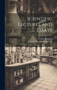 Enlarge image Cover: Scientific Lectures and Essays - Legare Street Press