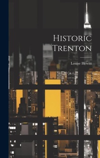Enlarge image Cover: Historic Trenton - Legare Street Press
