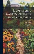 Cover: Illustrierte Garten-Zeitung. Siebenter Band. - Legare Street Press