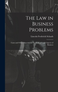 Enlarge image Cover: The Law in Business Problems - Legare Street Press