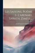 Cover: Les Saisons, Poeme (- L'abenaki, Sarath, Zimeo ... - Legare Street Press