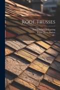 Cover: Roof Trusses - Legare Street Press