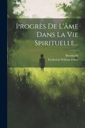 Cover: Progres De L'ame Dans La Vie Spirituelle... - Legare Street Press