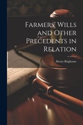 Cover: Farmers' Wills and Other Precedents in Relation - Legare Street Press