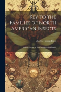 Enlarge image Cover: Key to the Families of North American Insects - Legare Street Press