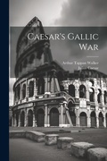 Cover: Caesar's Gallic War - Legare Street Press