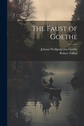 Cover: The Faust of Goethe - Legare Street Press