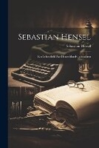 Enlarge image Cover: Sebastian Hensel - Legare Street Press