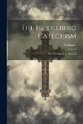 Cover: The Heidelberg Catechism - Legare Street Press
