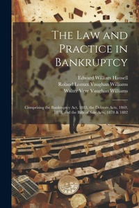 Abbildung von: The Law and Practice in Bankruptcy - Legare Street Press