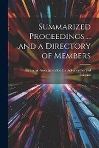 Enlarge image Cover: Summarized Proceedings ... and a Directory of Members - Legare Street Press
