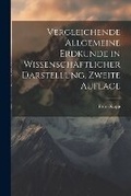 Cover: Vergleichende Allgemeine Erdkunde in wissenschaftlicher Darstellung, zweite Auflage - Legare Street Press