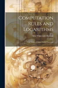 Abbildung von: Computation Rules and Logarithms - Legare Street Press