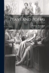 Abbildung von: Plays and Poems - Legare Street Press
