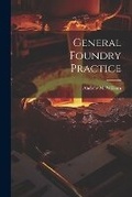 Cover: General Foundry Practice - Legare Street Press