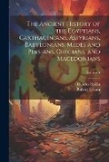 Cover: The Ancient History of the Egyptians, Carthaginians, Assyrians, Babylonians, Medes and Persians, Grecians, and Macedonians; Volume 5 - Legare Street Press
