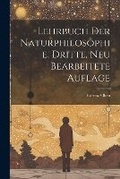 Cover: Lehrbuch der Naturphilosophie, Dritte, neu bearbeitete Auflage - Legare Street Press