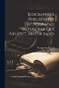 Cover: Biographier beruehmter Erfinder und Entdecker der Neuzeit, Erster Band - Legare Street Press