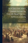 Cover: Socialism and Communism in Their Practical Application - Legare Street Press