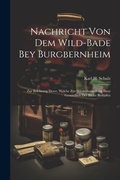 Cover: Nachricht Von Dem Wild-bade Bey Burgbernheim - Legare Street Press
