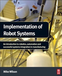 Enlarge image Cover: Implementation of Robot Systems - Butterworth-Heinemann
