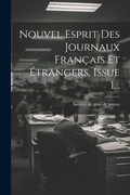 Bild: Nouvel Esprit Des Journaux Francais Et Etrangers, Issue 1... - Legare Street Press