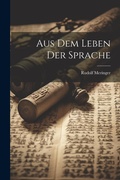 Cover: Aus dem Leben der Sprache - Legare Street Press