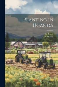 Enlarge image Cover: Planting in Uganda - Legare Street Press